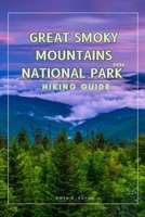 GREAT SMOKY MOUNTAINS (Wander & Trek: The Ultimate Hiking Guide Series) B0GFLZ8K9F Book Cover