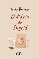 O diário de Ingrid (Portuguese Edition) 6554285792 Book Cover