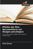 Effetto dei film-documentario sul disagio psicologico 6205828200 Book Cover