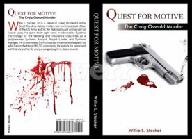 QUEST FOR MOTIVE: The Craig Oswald Murder 1532378971 Book Cover