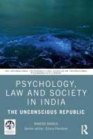 Psychology, Society and Law in India: The Irrational Unconscious (The International Psychoanalytical Association International Psychoanalysis Library) 104104092X Book Cover
