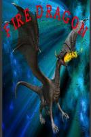 Fire Dragon: Blue Nebula Galaxy Fire Dragon 1094911186 Book Cover