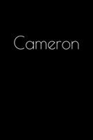Cameron: Notebook / Journal / Diary - 6 x 9 inches (15,24 x 22,86 cm), 150 pages. Personalized for Cameron. 1693813858 Book Cover