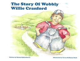 The Story of Wobbly Willie Cranford 1732471606 Book Cover