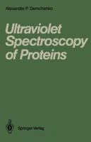 Ultraviolet Spectroscopy of Proteins 3642708498 Book Cover