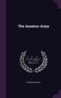 The Amateur Army 1979644403 Book Cover