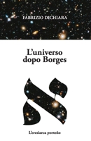 L'universo dopo Borges: L'eresiarca porte�o 1073055981 Book Cover