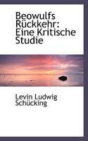 Beowulfs Rückkehr: Eine Kritische Studie 1022109464 Book Cover
