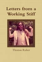 Letters from a Working Stiff 1304730212 Book Cover