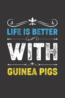 Life Is Better With Guinea Pigs: Funny Guinea Pigs Lovers Gifts Lined Journal Notebook 6x9 120 Pages 1672136857 Book Cover