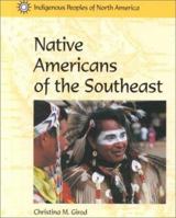 Indigenous Peoples of North America - Native Americans of the Southeast 1560066105 Book Cover