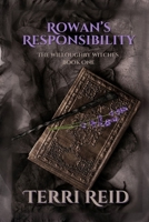 Rowan's Responsibility 1720392714 Book Cover