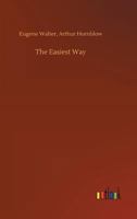 The Easiest Way: A Story of Metropolitan Life 9354547753 Book Cover