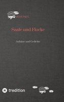 Saale und Flocke: Aufsätze und Gedichte (German Edition) 3384342607 Book Cover