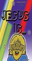 Jesus Is... 1603832300 Book Cover