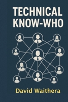 Technical Know Who B0G2YK426S Book Cover