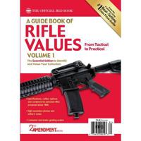 A Guide Book of Rifle Values: Tactical to Practical 0794842607 Book Cover