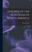 Synopsis of the Acrididae of North America [microform] 1164897527 Book Cover