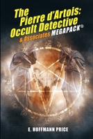 E. Hoffmann Price’s Pierre d’Artois: Occult Detective & Associates MEGAPACK® 1479450839 Book Cover