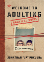 Welcome to Adulting Survival Guide: 42 Days to Navigate Life 0801094925 Book Cover