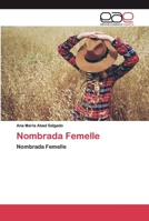 Nombrada Femelle: Nombrada Femelle 6200386420 Book Cover