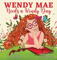 Wendy Mae Needs a Windy Day B0CBQDPCXR Book Cover