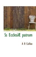 SS Ecclesi� Patrum 0530951444 Book Cover