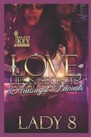 Love, Lies & Secrets Amongst Friends 1090308000 Book Cover