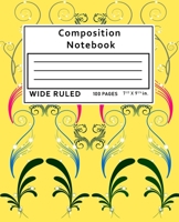 Composition Notebook Wide Ruled: 100 Pages 1089123450 Book Cover