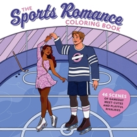 The Sports Romance Coloring Book B0FJ81594R Book Cover
