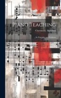 Piano Teaching: Its Principles and Problems 1019501634 Book Cover