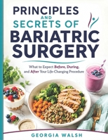 PRINCIPLES AND SECRETS OF BARIATIC SURGERY B0H8MLPTCL Book Cover