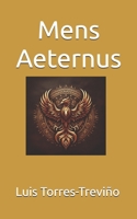 Mens Aeternus: Bitácora de una vida eterna (Spanish Edition) B0D4ZG8M47 Book Cover