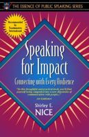 Speaking for Impact: Connecting with Every Audience (Part of the Essence of Public Speaking Series) 0205270255 Book Cover