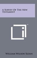 A survey of the New Testament. 1258182254 Book Cover