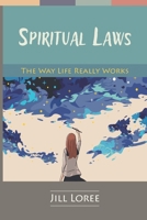 Spiritual Laws: The Way Life Really Works B0HGC8HX3F Book Cover