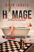 Homage: A Tribute in Blood 1662417373 Book Cover