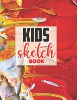 Drawing Pad for Kids: Childrens Sketch Book for Drawing Practice ( Best Gifts for Age 4, 5, 6, 7, 8, 9, 10, 11, and 12 Year Old Boys and Girls - Great Art Gift, Top Boy Toys and Books ) 1674990871 Book Cover