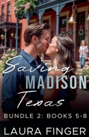 Bundle Two: Books 5-8 (Saving Madison, TX) B0FSBH98FP Book Cover