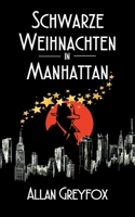 Schwarze Weihnachten in Manhattan 3743166593 Book Cover