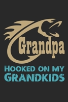 Grandpa hooked on my grandkids: Fishing Log Book for kids and men, 120 pages notebook where you can note your daily fishing experience, memories and others fishing related notes. 1713237962 Book Cover