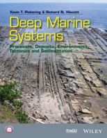 Deep Marine Systems: Processes, Deposits, Environments, Tectonics and Sedimentation (Wiley Works) 1118865499 Book Cover