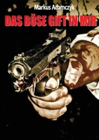 Das böse Gift in mir 1291584412 Book Cover