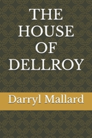The House of Dellroy B08T48HN9Q Book Cover