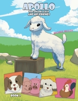 Apollo the Angora Goat and His Friends - Book 2 B0GS911QR7 Book Cover