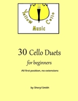 30 Cello Duets for Beginners: All first position, no extension B08NF34F9X Book Cover