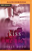 Kiss Me Now 1978601883 Book Cover