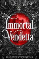 Immortal Vendetta: Blackstone Vampire Clan: 3 1970112174 Book Cover