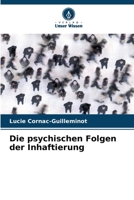 Die psychischen Folgen der Inhaftierung (German Edition) 6209772684 Book Cover