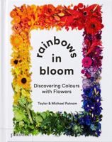 Rainbows in Bloom: Discovering Colors with Flowers 1838662987 Book Cover